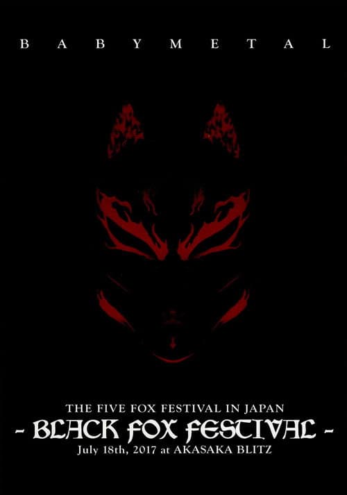 BABYMETAL THE FIVE FOX FESTIVAL IN JAPAN - BLACK FOX FESTIVAL poster