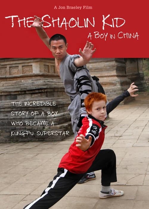 The Shaolin Kid: A Boy In China poster