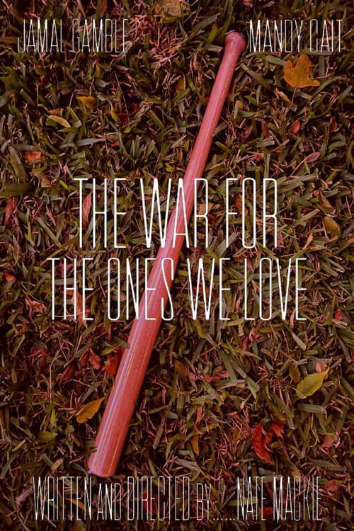 The War For The Ones We Love poster
