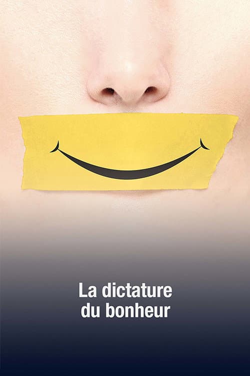 La dictature du bonheur poster