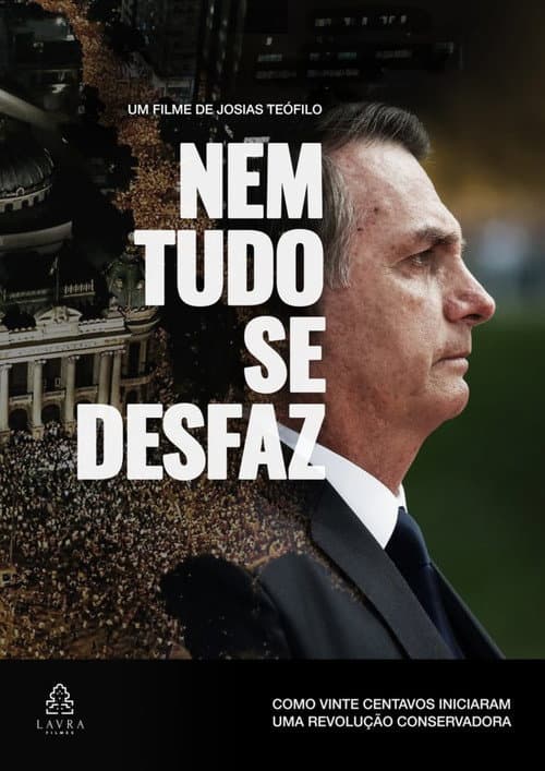 Nem Tudo se Desfaz poster