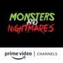 Monsters and Nightmares Amazon Channel