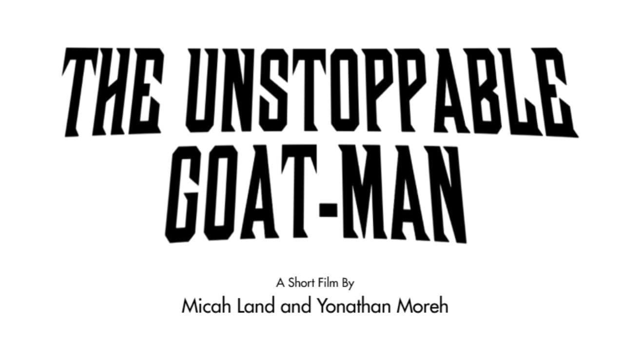 The Unstoppable Goat-Man backdrop